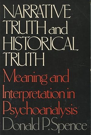 Seller image for Narrative Truth and Historical Truth: Meaning and Interpretation in Psychoanalysis for sale by Kenneth A. Himber