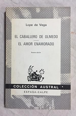 EL CABALLERO DE OLMEDO - EL AMOR ENAMORADO