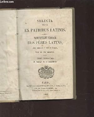 Bild des Verkufers fr SELECTA NOVA EX PATRIBUS LATINIS - NOUVEAU CHOIX DES PERES LATINS. zum Verkauf von Le-Livre