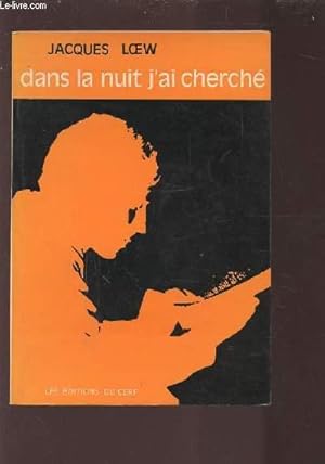 Image du vendeur pour DANS LA NUIT J'AI CHERCHE. mis en vente par Le-Livre