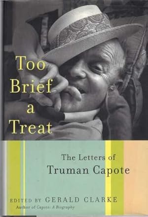 Too Brief a Treat: The Letters of Truman Capote