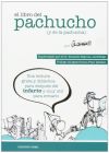 Imagen del vendedor de El libro del pachucho: (y de la pachucha) a la venta por AG Library