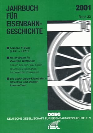 Bild des Verkufers fr Jahrbuch fr Eisenbahngeschichte, Band 33 / 2001. zum Verkauf von Antiquariat Bernhardt