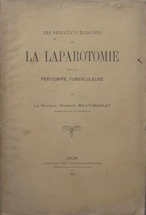 Des Résultats éloignés de la laparotomie dans la péritonite Tuberculeuse