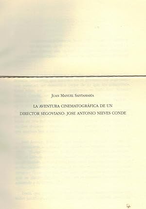 Seller image for LA AVENTURA CINEMATOGRFICA DE UN DIRECTOR SEGOVIANO: JOS ANTONIO NIEVES CONDE for sale by Librera Torren de Rueda