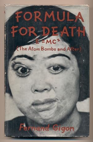 Formula for Death E=MC (The Atom Bombs and After)