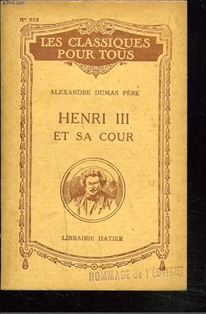 Image du vendeur pour HENRI III ET SA COUR. mis en vente par Le-Livre