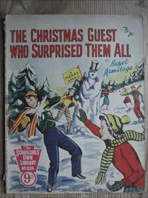 SCHOOLGIRLS’ OWN LIBRARY STORY PAPER: THE CHRISTMAS GUEST WHO SURPRISED THEM ALL