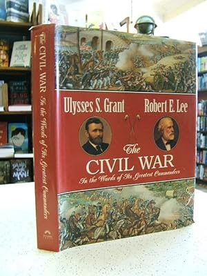 Seller image for The Civil War: In the Words of Its Greatest Commanders Personal Memoirs of U.S. Grant Memoirs of Robert E. Lee for sale by Muse Book Shop