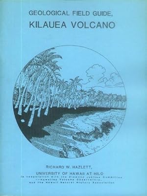 Seller image for Geological Field Guide, Kilauea Volcano for sale by Paperback Recycler