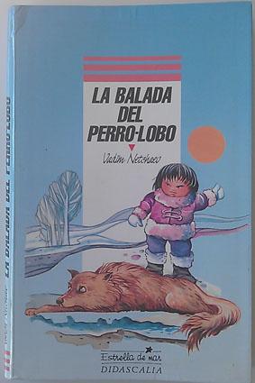 Seller image for Balada del perro lobo, la for sale by Librera Salvalibros Express