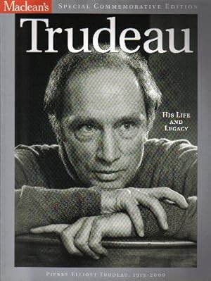 Trudeau His Life and Legacy, Maclean's Commemorative Issue