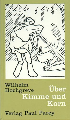 Über Kimme und Korn. Schnurren und Schwänke.