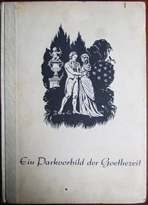 Bild des Verkufers fr Ein Parkvorbild der Goethezeit : Der Lustgarten d. Freiherren von Groschlag zu Dieburg ; Ein Heimatbuch. zum Verkauf von Antiquariat Blschke