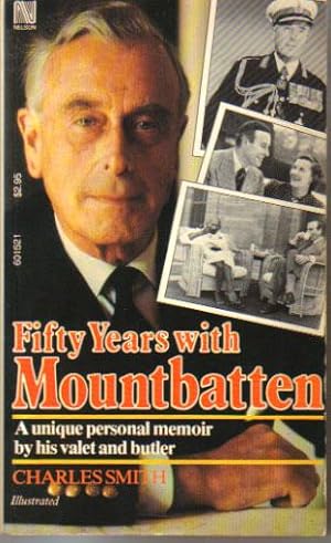 Seller image for FIFTY YEARS WITH MOUNTBATTEN. A Unique Personal Memoir By His Valet and Butler. for sale by Black Stump Books And Collectables