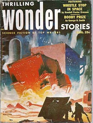 Image du vendeur pour Thrilling Wonder Stories 1953 Vol. 42 # 3 August: Whistle Stop in Space / Booby Prize / Arbiter / Fishing Season / Sibling / The Belly of Gor Jeetl / Metamorphosis / The Politician / Green-Eyed Monster / Flight Eighteen mis en vente par John McCormick