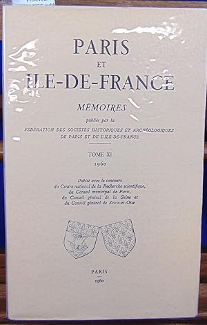 PARIS ET ILE DE FRANCE. MEMOIRES publiés par la fédération des sociétés historiques et archéologi...