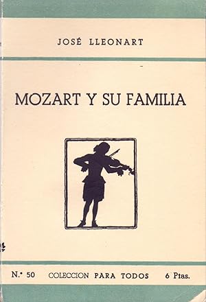Image du vendeur pour MOZART Y SU FAMILIA mis en vente par Libreria 7 Soles