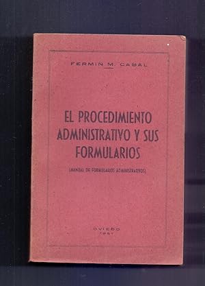 Immagine del venditore per EL PROCEDIMIENTO ADMINISTRATIVO Y SUS FORMULARIOS (Manual de formularios administrativos) venduto da Libreria 7 Soles