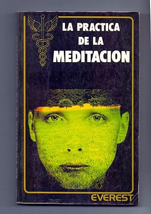 Seller image for LA PRACTICA DE LA MEDITACION for sale by Libreria 7 Soles
