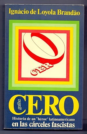Imagen del vendedor de CERO - La historia de un heroe latinoamericano en las carceles fascistas a la venta por Libreria 7 Soles