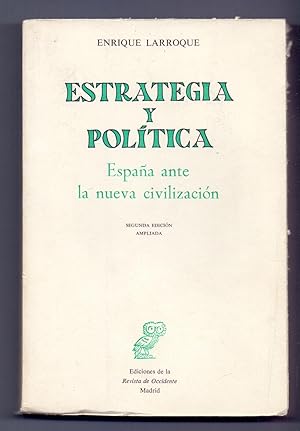 Immagine del venditore per ESTRATEGIA Y POLITICA (espaa ante la nueva civilizacion) venduto da Libreria 7 Soles