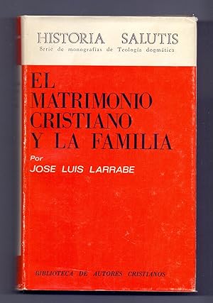 Image du vendeur pour EL MATRIMONIO CRISTIANO Y LA FAMILIA mis en vente par Libreria 7 Soles
