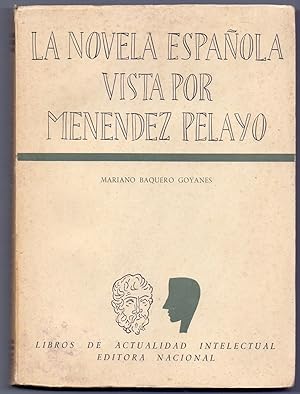 Bild des Verkufers fr LA NOVELA ESPAOLA VISTA POR MENENDEZ PELAYO zum Verkauf von Libreria 7 Soles