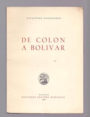 Seller image for DE COLON A BOLIVAR for sale by Libreria 7 Soles