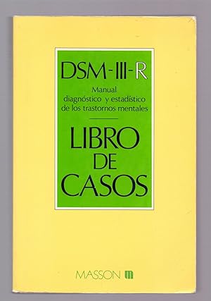 Seller image for DSM-III-R LIBRO DE CASOS (compaero de estudios del manual diagnostico y estadistico de los trastornos mentales) for sale by Libreria 7 Soles