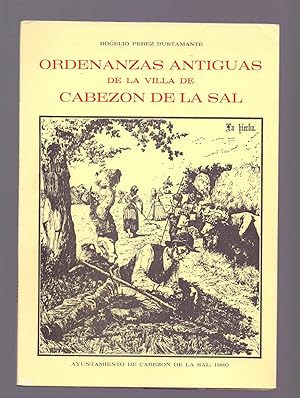 Imagen del vendedor de ORDENANZAS ANTIGUAS DE LA VILLA DE CABEZON DE LA SAL (con grabados) a la venta por Libreria 7 Soles