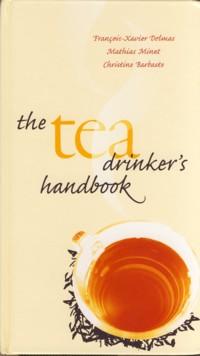 Imagen del vendedor de The Tea Drinker's Handbook a la venta por The Book Faerie