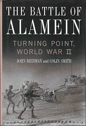 Image du vendeur pour The Battle of Alamein Turning Point, World War II mis en vente par Riverwash Books (IOBA)
