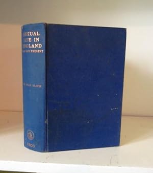 Bild des Verkufers fr Sexual Life in England Past and Present. A History of English Sexual Morals zum Verkauf von BRIMSTONES