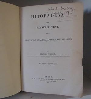 Hitopadesa: The Sanskrit Text, with a Grammatical Analysis, Alphabetically Arranged.