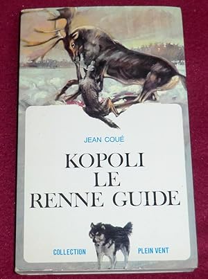 Imagen del vendedor de KOPOLI LE RENNE GUIDE - Roman a la venta por LE BOUQUINISTE