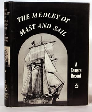 Bild des Verkufers fr The Medley of Mast And Sail II A Camera Record zum Verkauf von Town's End Books, ABAA