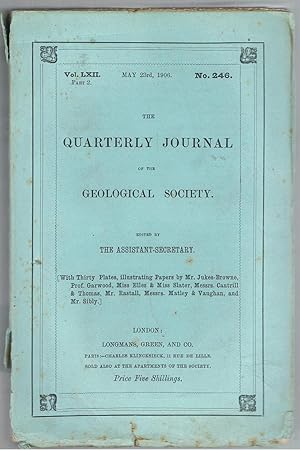 Quarterly Journal of the Geological Society - Volume 62, Part 2, 1906. No. 246.