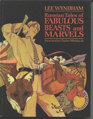 Bild des Verkufers fr Russian Tales of Fabulous Beasts and Marvels. zum Verkauf von Larsen Books