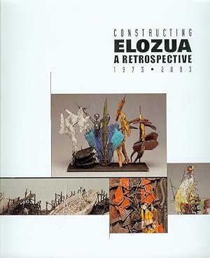 Constructing Elozua: A Retrospective (1973-2003)