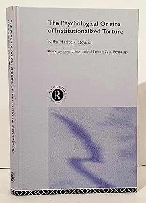 The Psychological Origins Of Institutionalized Torture