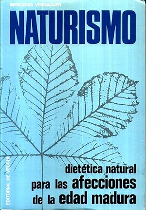 Naturismo, Dietetica Natural para las Afecciones