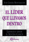 Seller image for El lder que llevamos dentro for sale by AG Library