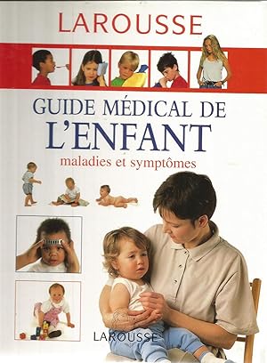 Guide médical de l'enfant - maladies et symptômes