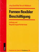 Formen flexibler Beschäftigung - Umfang und Regulierungserfordernisse