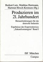 Immagine del venditore per Produzieren im 21. Jahrhundert - Herausforderungen fr die deutsche Industrie venduto da Der Ziegelbrenner - Medienversand