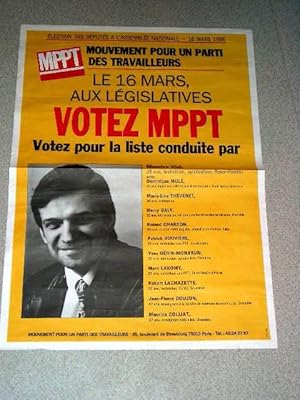 Bild des Verkufers fr Affiche des annes 80 - Elections des Dputs a l'Assemble Nationale - 19 mars 1984 - Votez MPTT liste conduite par Maurice Vial avec Dominique Mul. zum Verkauf von JOIE DE LIRE