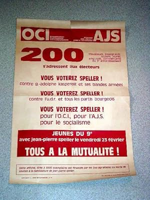 Bild des Verkufers fr Affiche des anne 80 - OCI - AJS - 200 travailleurs, enseignants, lycens, jeunes, employs, commercants, s'adressent aux lecteurs - Vous voterez SPELLER contre G. KASPEREIT et ses bandes armes. zum Verkauf von JOIE DE LIRE