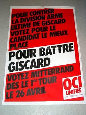 Affiche des année 80 - Pour contrer la division arme ultime de GISCARD - OCI Unifiée