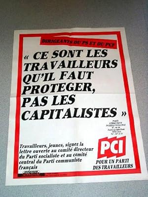 Affiche des années 80 - Ce sont les travailleurs qu'il faut protéger, pas les capitalistes.PCI